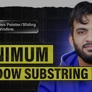 L12 Minimum Window Substring 2 Pointers And Sliding Window Playlist