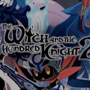 Scramble Cross The Witch And The Hundred Knight 2 Soundtrack Extended Tenpei Sato