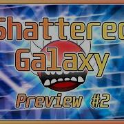 Shattered Galaxy UPCOMING TOP 10 XXL EXTREME DEMON Layout Preview 2