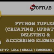 7 Work With Python Tuples Creating Updating Deleting Accessing Python Tutorial For Beginners