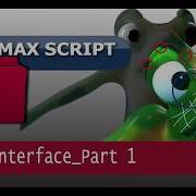 Maxscript 13 User Interface Part1