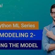Python Machine Learning Class 7 Data Modeling Training The Model Machine Learning Edureka