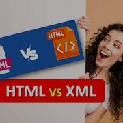 HTML VS XML XML HTML Difference Between HTML And XML