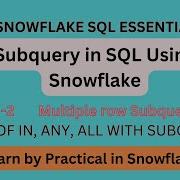 Mastering Multiple Row Subqueries In Snowflake A Comprehensive Guide With All Any IN Subquery