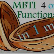 8 Functions Or 4 MBTI Nutshell