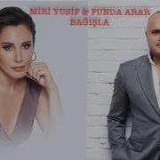 Funda Arar Miri Yusif Bağışla Mix