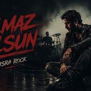 OLMAZ OLSUN