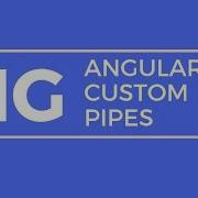 Angular Custom Pipes