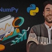 NumPy Programming Mastery Learn Python For Data Analysis Machine Learning Scientific Computing