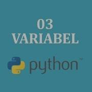 Variabel 3 Tutorial Python Bahasa Indonesia