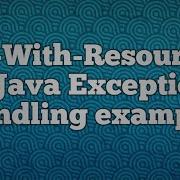 Try With Resources In Java Exception Handling Example