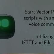Anki Vector Start Python SDK Scripts Via Alexa And IFTTT