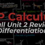 AP Calculus AB BC FULL Unit 2 Review EVERYTHING YOU NEED TO KNOW