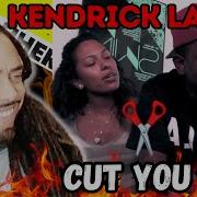 PASS ME THE SCISSORS Kendrick Lamar Cut You Off FIRST TIME UK REACTION