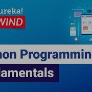 Python Programming Fundamentals Python Programming Edureka Python Rewind 2