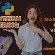 Master Python Strings In 45 Minutes Methods Indexing Slicing Episode 17 Python Full Course