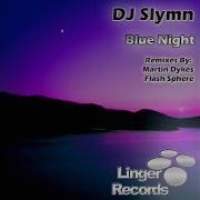 Blue Night Martin Dykes Remix