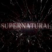 Supernatural Season 15 Intro HD