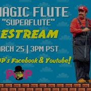 The Magic Flute Superflute Livestream 3 25 2023