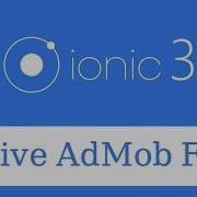 How To Integrate Google AdMob Advertisements In Ionic A Step By Step Tutorial