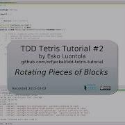 TDD Tetris In Java 2 Rotating Pieces Of Blocks