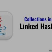 LinkedHashMap In Java Java Collections Collection Framework Java Tutorial For Beginners