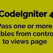 CodeIgniter 4 How To Pass One Or More Variables To Views Page Part 3