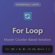 PowerShell For Loop Tutorial Counter Based Iteration For Beginners
