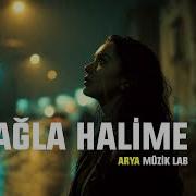 Ağla Halime Arya Vokal Arya Müzik Lab