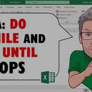 Introduction To Excel VBA Do While And Do Until Loops