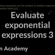 Evaluating Exponential Expressions 3 Exponent Expressions And Equations Algebra I Khan Academy