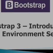 Bootstrap 3 Tutorials 1 Introduction And Environment Setup