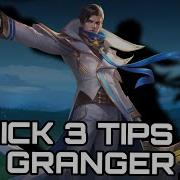 QUICK 3 TIPS ON PLAYING GRANGER