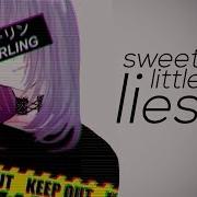 Nightcore Sweet Little Lies Lyrics