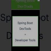Shorts Learn Spring Boot DevTools And Boost Application Development Productivity