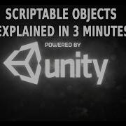 Scriptable Objects Explained In 3 Minutes