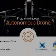 Programming Your Autonomous Drone With Droneblocks And Python Robert Van Mölken