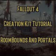 Fallout 4 Creation Kit Tutorial Room Bounds And Portals Fallout4mod Fallout4creationkit