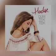 Hadise Stir Me Up Düm Tek Tek