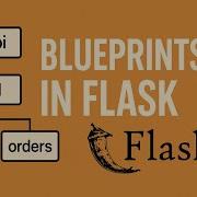 Flask Blueprints Scalable Architecture For APIs Web Apps