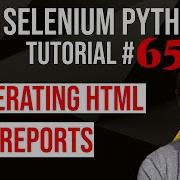 Selenium Python Tutorial 65 Generate HTML Reports In Selenium Python