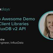 Mya Longmire InfluxData Demo Of Client Libraries InfluxDB V2 API InfluxDays 2022