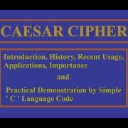 Caesar Cipher Complete Information And Details Simple Code Demonstration In C Language