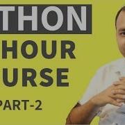 Python Complete Tutorial For Beginners Full Course 2019 Part 2