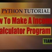 PYTHON TUTORIAL HOW TO MAKE INCOMETAX CALCULATOR PROGRAM BEGINNER PYTHON TUTORIAL TEAM ACE 11