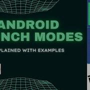 Android Launch Modes Task Back Stack Standard SingleTop SingleTask SingleInstance