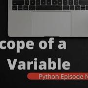 Scope Of Variable Local Global Variables In Python Python Tutorial For Beginners
