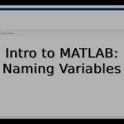 Введение в MATLAB Onramp Урок 2 Именование переменных