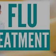 How To Treat The Flu Influenza Flu Treatment