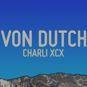 Charli XCX Von Dutch Lyrics